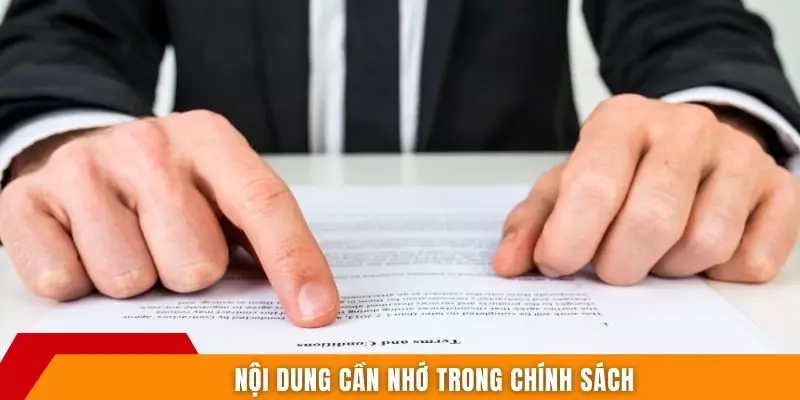 Nội dung cần nhớ trong chính sách